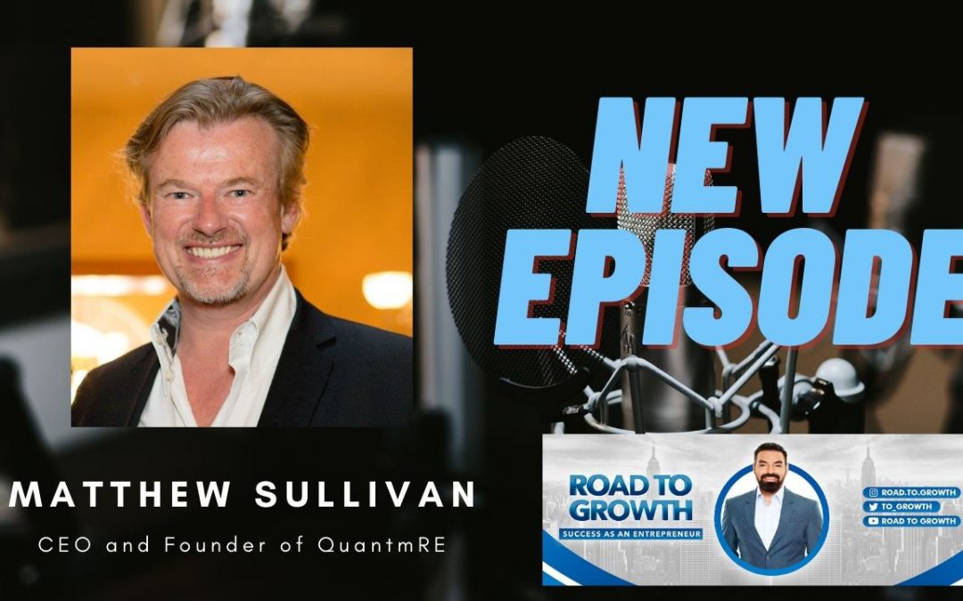 Matthew Sullivan interviewed by Vinnie Enriquez on the Road to Growth Podcast