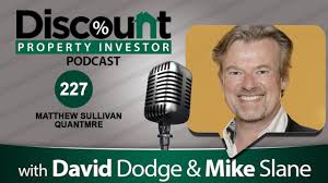 Matthew Sullivan interviewed on the Discount Property Investor podcast