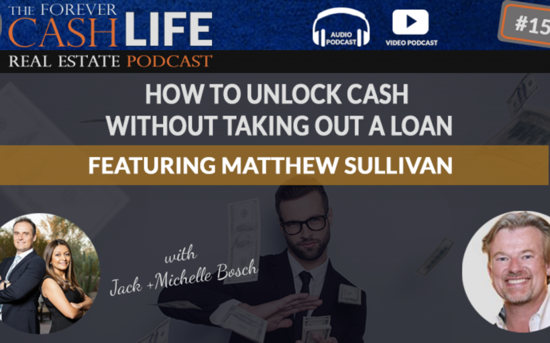 Matthew Sullivan interviewed on the Forever Cash Real Estate Podcast