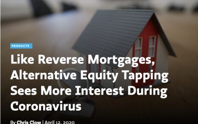 Alternative Equity Tapping Sees More Interest During Coronavirus – Reverse Mortgage Daily